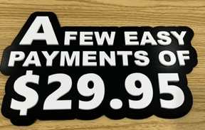 A Few Easy Payments of $29.95