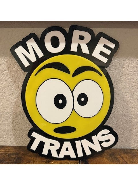 More Trains Sign