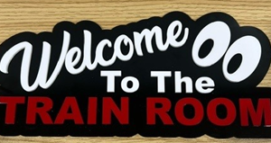 Welcome to the Train Room Sign, Shipping included (New)